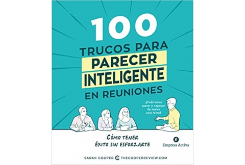 100 trucos para parecer inteligente en reuniones