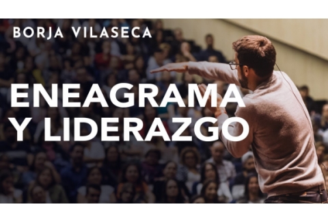 Cómo aplicar el Eneagrama en el liderazgo y la empresa | Borja Vilaseca