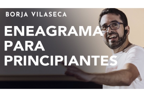 Breve introducción al Eneagrama de la personalidad | Borja Vilaseca