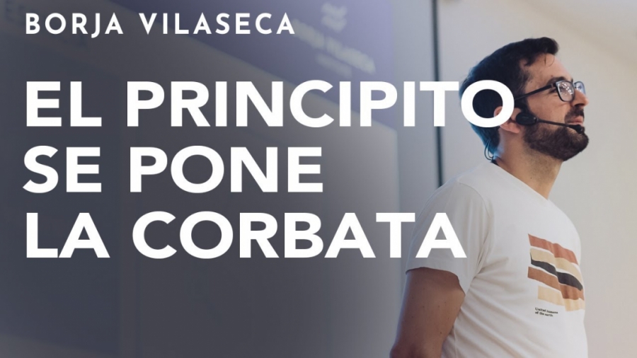 Imagen portada El principito se pone la corbata: la historia que hay detrás de esta historia | Borja Vilaseca