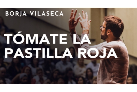 Claves para despertar y salir de Matrix | Borja Vilaseca