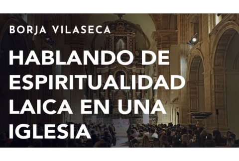 Una espiritualidad sin religión | Borja Vilaseca