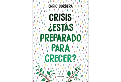 Crisis, ¿estás preparado para crecer?