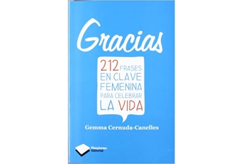 Gracias: 212 frases en calve femenina para celebrar la vida