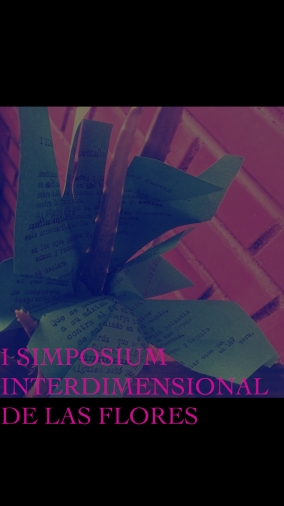 Imagen portada (Videopoema) I SIMPOSIUM INTERDIMENSIONAL DE LAS FLORES *Nuria Herrera*