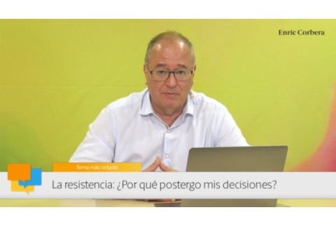 Enric más cerca: ¿Por qué postergo mis decisiones? - Enric Corbera