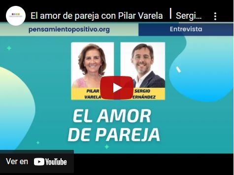 Imagen portada El amor de pareja con Pilar Varela ⎮Sergio Fernandez, Instituto Pensamiento Positivo