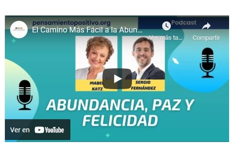El Camino Más Fácil a la Abundancia, la Paz y la Felicidad⎮Sergio Fernández y Mabel Katz