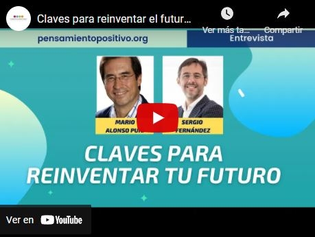 Imagen portada Claves para reinventar el futuro, Mario Alonso Puig⎮Sergio Fernandez, Instituto Pensamiento Positivo