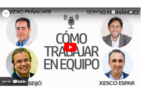 Cómo Trabajar en Equipo [Xesco Espar, Manuel Seijó,Ovidio Peñalver]⎮Sergio Fernández