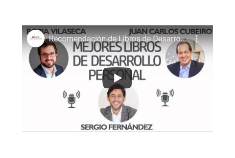 Recomendación de Libros de Desarrollo Personal [J. C. Cubeiro, Borja Vilaseca]⎮Sergio Fernández
