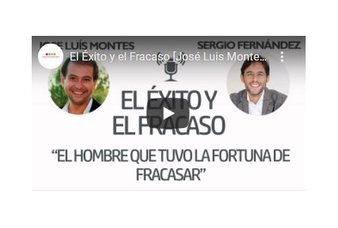 El Éxito y el Fracaso [José Luis Montes]⎮Sergio Fernández, Instituto Pensamiento Positivo