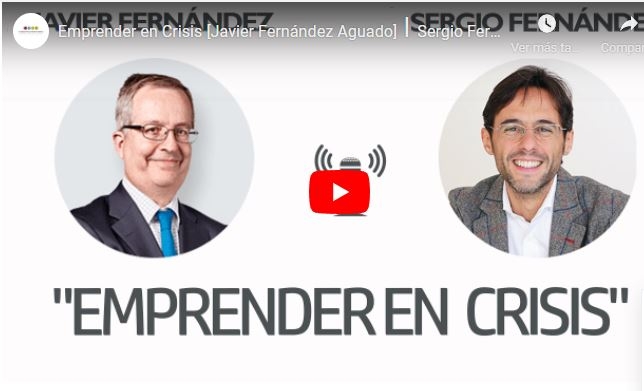 Imagen portada Emprender en Crisis [Javier Fernández Aguado]⎮Sergio Fernández, Instituto Pensamiento Positivo