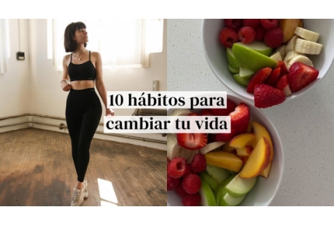 Los 10 hábitos más simples que más han cambiado mi vida