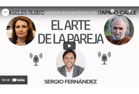 6 Claves para una buena Relación de Pareja [Ramiro Calle, Ángeles Rubio]⎮Sergio Fernández