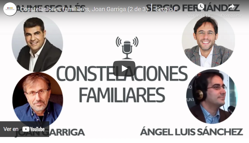 Imagen portada Constelaciones familiares, Joan Garriga (2 de 3)⎮Sergio Fernandez, Instituto Pensamiento Positivo