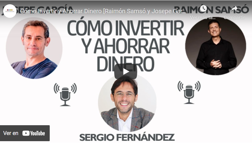 Imagen portada Cómo Invertir y Ahorrar Dinero [Raimón Samsó y Josepe García]⎮Sergio Fernández, Pensamiento Positivo