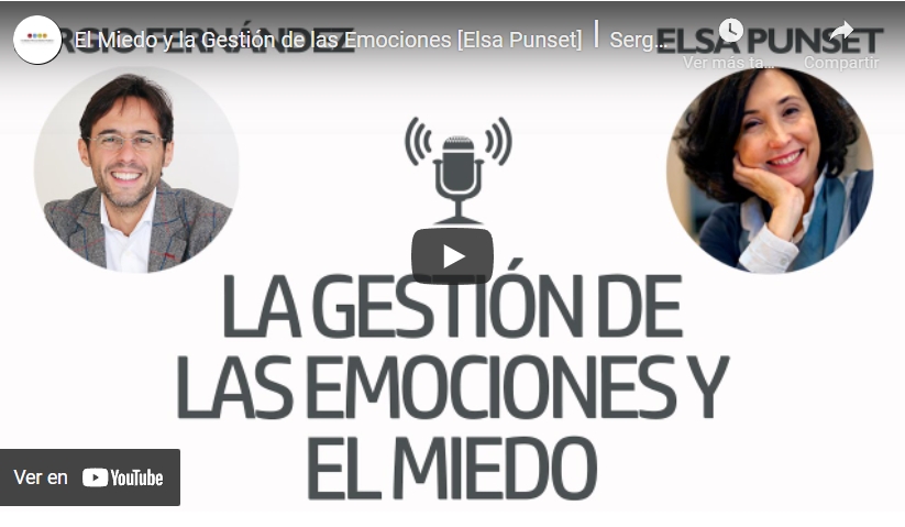 Imagen portada El Miedo y la Gestión de las Emociones [Elsa Punset]⎮Sergio Fernández,Instituto Pensamiento Positivo