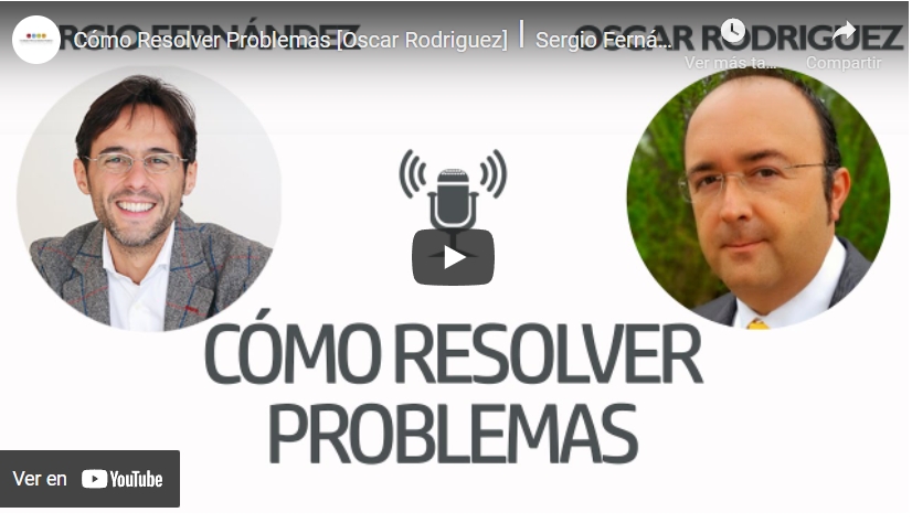 Imagen portada Cómo Resolver Problemas [Oscar Rodriguez]⎮Sergio Fernández, Instituto Pensamiento Positivo