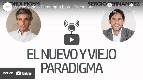 Imagen portada Nuevo y Viejo Paradigma [Jordi Pigem, Buena crisis]⎮Sergio Fernández, Instituto Pensamiento Positivo