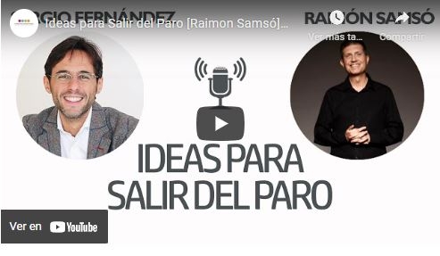 Imagen portada Ideas para Salir del Paro [Raimon Samsó]⎮Sergio Fernández, Instituto Pensamiento Positivo