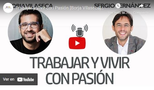 Imagen portada Trabajar y Vivir con Pasión [Borja Vilaseca]⎮Sergio Fernández, Instituto Pensamiento Positivo