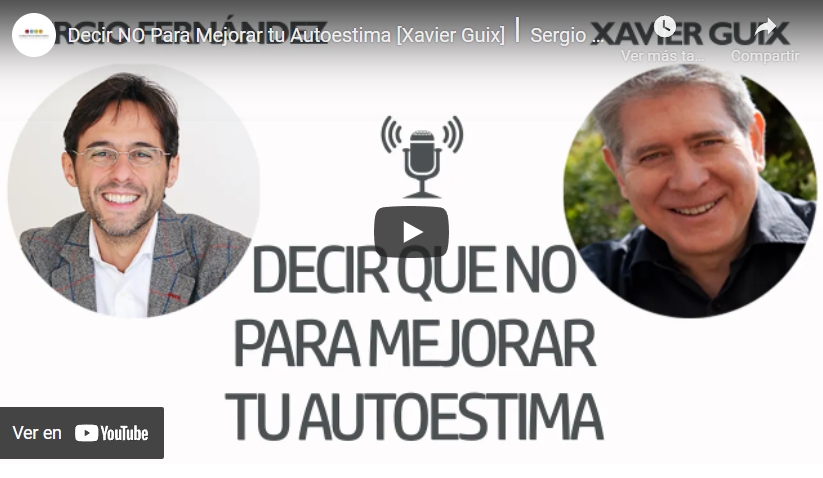 Imagen portada Decir NO Para Mejorar tu Autoestima [Xavier Guix]⎮Sergio Fernández, Instituto Pensamiento Positivo