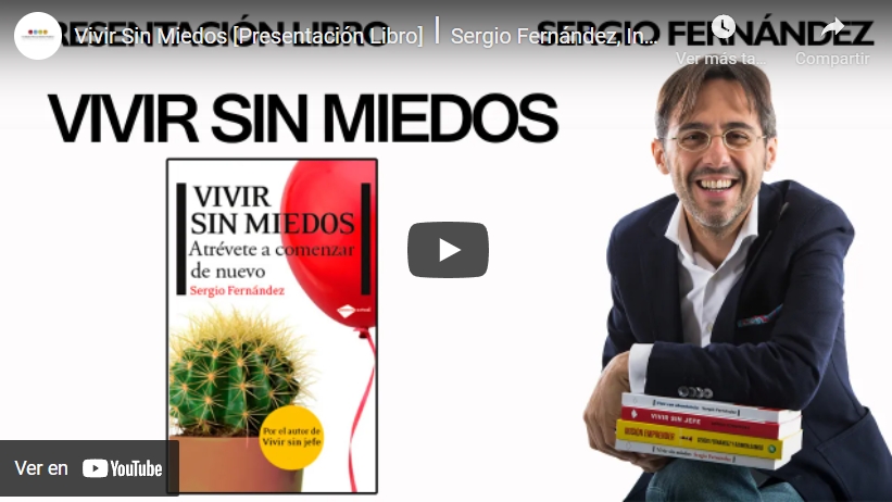 Imagen portada Vivir Sin Miedos 4/4 [Presentación Libro]⎮Sergio Fernández, Instituto Pensamiento Positivo