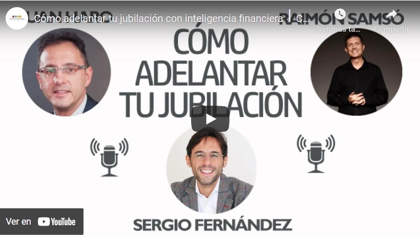 Imagen portada Cómo adelantar tu jubilación con inteligencia financiera⎮Con Raimón Samsó y Juan Haro