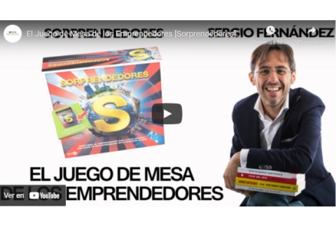 El Juego de Mesa de los Emprendedores [Sorprendedores]⎮Sergio Fernández, Pensamiento Positivo