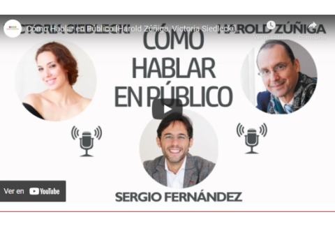 Cómo Hablar en Público [Harold Zúñiga, Victoria Siedlecki]⎮Sergio Fernández, Pensamiento Positivo