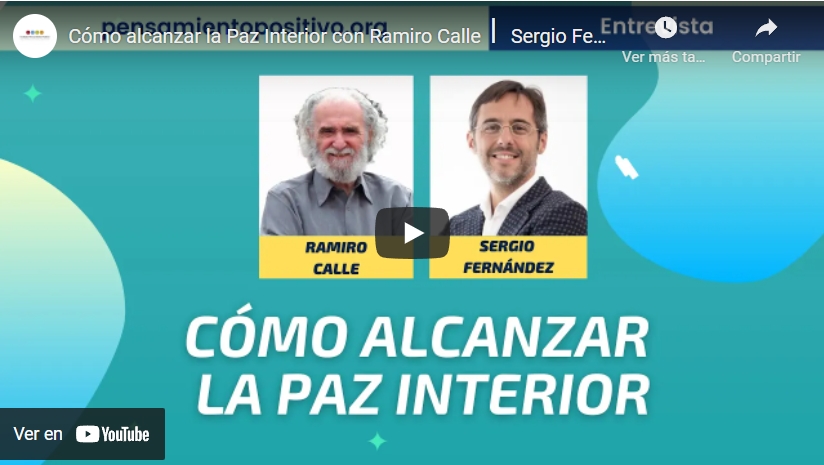Imagen portada Cómo alcanzar la Paz Interior con Ramiro Calle⎮ Sergio Fernández, Instituto Pensamiento Positivo
