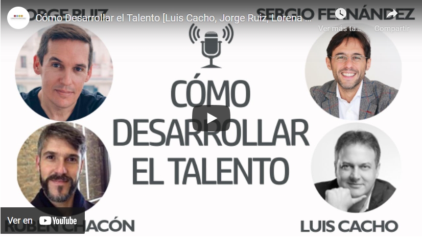 Imagen portada Cómo Desarrollar el Talento [Luis Cacho, Jorge Ruiz, Lorena Perdomo, Rubén Chacón]⎮Sergio Fernández