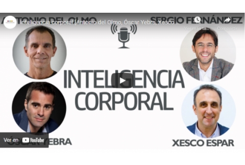 Inteligencia corporal [Antonio del Olmo, Óscar Yebra, Xesco Espar]⎮Sergio Fernández