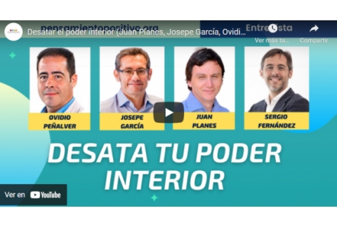 Desatar el poder interior (Juan Planes, Josepe García, Ovidio Peñalver, Sergio Fernández)