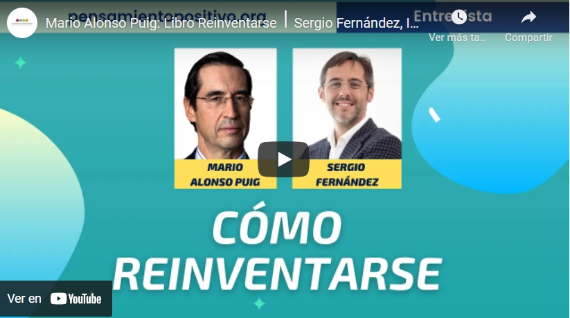Imagen portada Mario Alonso Puig: Libro Reinventarse⎮Sergio Fernández, Instituto Pensamiento Positivo