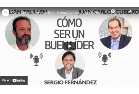 Cómo Ser un Buen Líder [Juan Carlos Cubeiro, Julián Trullén]⎮Sergio Fernández, Pensamiento Positivo