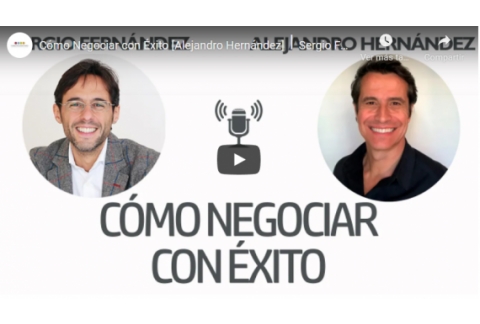 Cómo Negociar con Éxito [Alejandro Hernández]⎮Sergio Fernández, Instituto Pensamiento Positivo