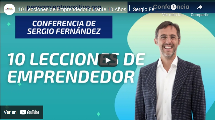 Imagen portada 10 Lecciones de Emprendedor durante 10 Años⎮Sergio Fernández, Instituto Pensamiento Positivo