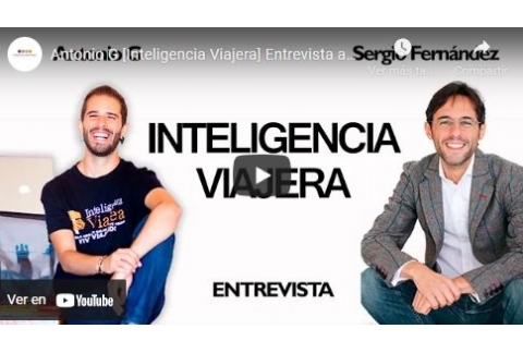 Antonio G [Inteligencia Viajera] Entrevista a Sergio Fernández [Instituto Pensamiento Positivo]