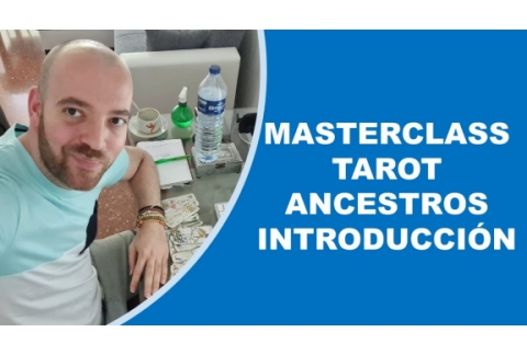 Masterclass tarot y lectura de los ancestros con ismael sanchez