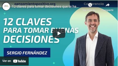 Imagen portada 12 claves para tomar decisiones que te hagan feliz⎮Sergio Fernández, Instituto Pensamiento Positivo