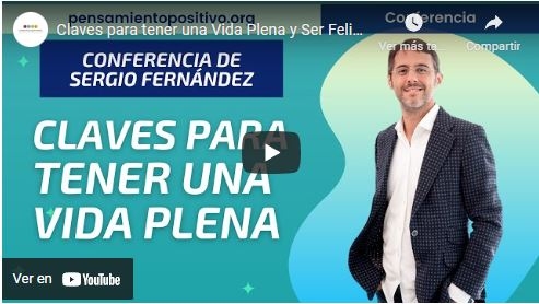 Imagen portada Claves para tener una Vida Plena y Ser Feliz⎮Sergio Fernández, Instituto Pensamiento Positivo