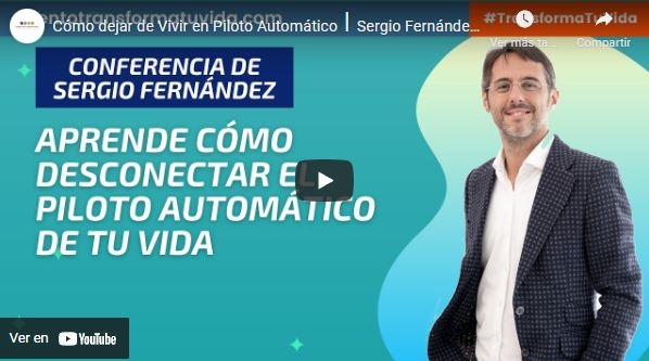 Imagen portada Cómo dejar de Vivir en Piloto Automático⎮Sergio Fernández, Instituto Pensamiento Positivo