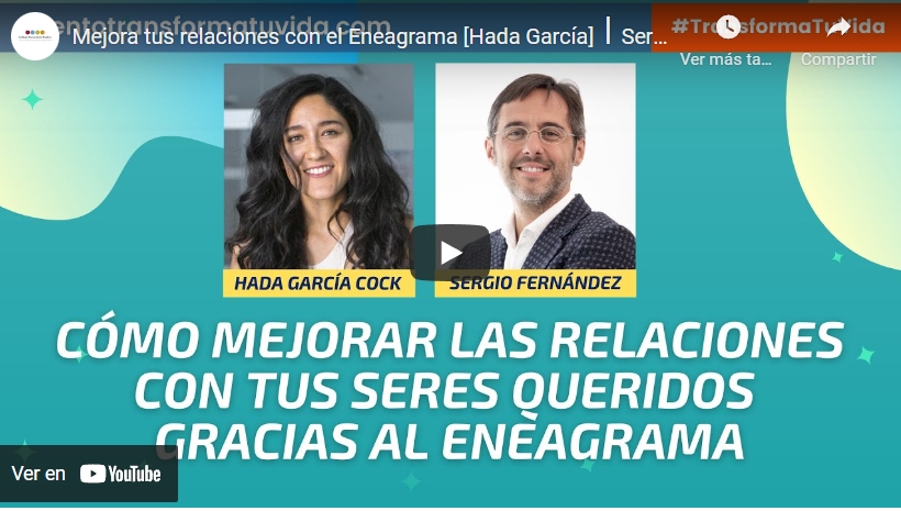 Imagen portada Mejora tus relaciones con el Eneagrama [Hada García]⎮Sergio Fernández,Instituto Pensamiento Positivo