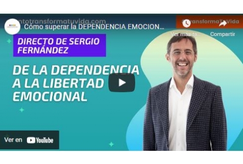 Cómo superar la DEPENDENCIA EMOCIONAL⎮Sergio Fernández, Instituto Pensamiento Positivo
