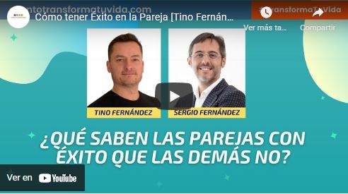 Imagen portada Cómo tener Éxito en la Pareja [Tino Fernández]⎮Sergio Fernández, Instituto Pensamiento Positivo