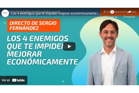 Los 4 enemigos que te impiden mejorar económicamente | Sergio Fernández