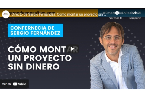 Directo de Sergio Fernández: Cómo montar un proyecto sin dinero