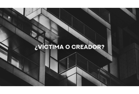 ¿Víctima o creador? l DIEGO DREYFUS